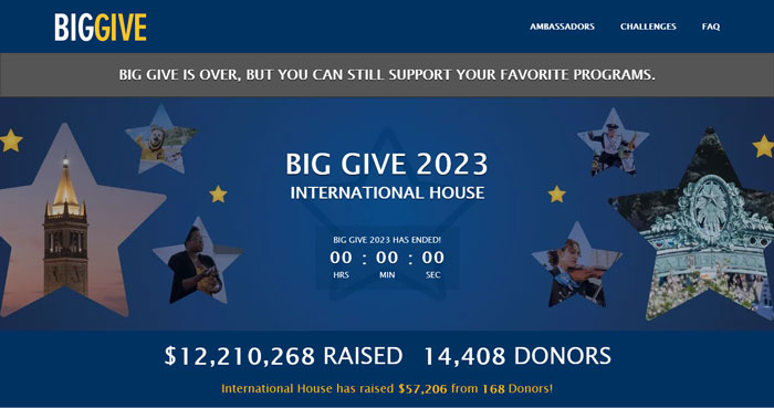 Screenshot showing results of Big Give 2023. The Big Give is over, but you can still make a world of difference for I-House at ihouse.berkeley.edu/donate